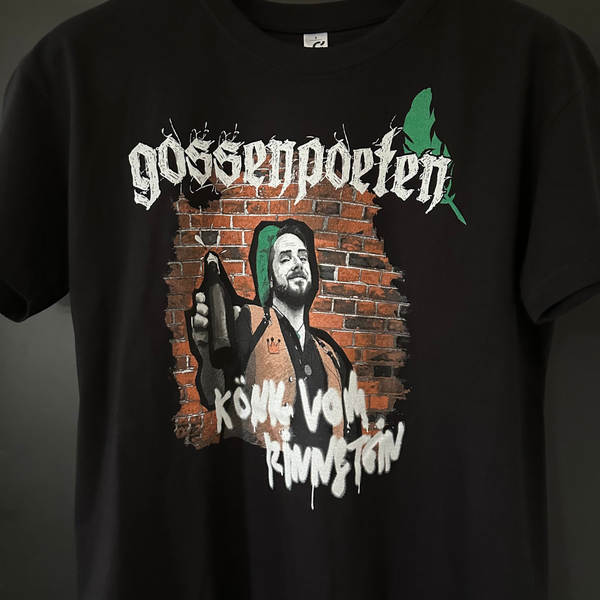 T-Shirt Gossenpoeten - King of the Gutter