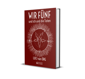 Buch  Luci van Org - Wir Fünf und ich und die Toten (Hardcover)