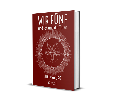 Buch  Luci van Org - Wir Fünf und ich und die Toten (Hardcover - GERMAN LANGUAGE!)