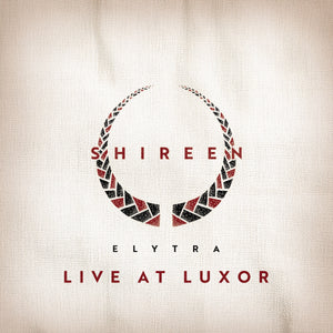 EP-CD Shireen - Elytra Live At Luxor