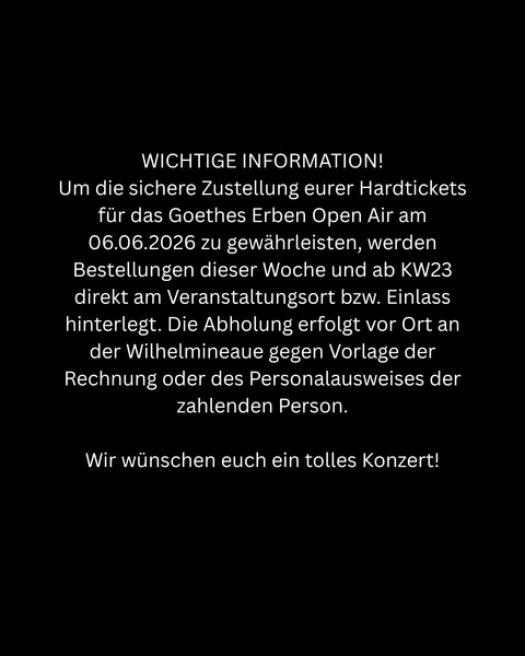 Hardticket Goethes Erben Open Air / 06.06.2026 (bitte Information beachten!)